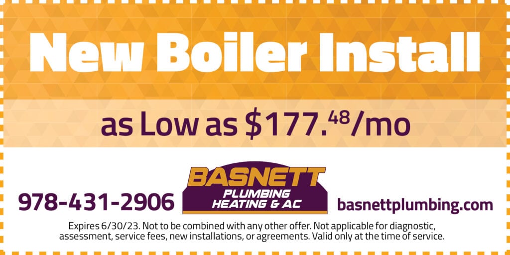 New Boiler Install as Low as $177.48/month. Expires 6/30/23. Not to be combined with any other offer. Not applicable for diagnostic, assessment, service fees, new installations, or agreements. Valid only at the time of service.