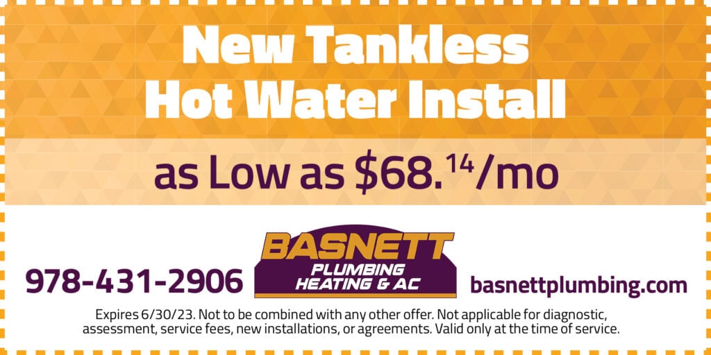New Tankless Hot Water Install as Low as $68.14/month. Expires 6/30/23. Not to be combined with any other offer. Not applicable for diagnostic, assessment, service fees, new installations, or agreements. Valid only at the time of service.